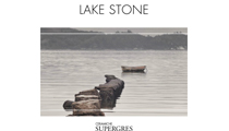 SUPERGRES: Lake Stone